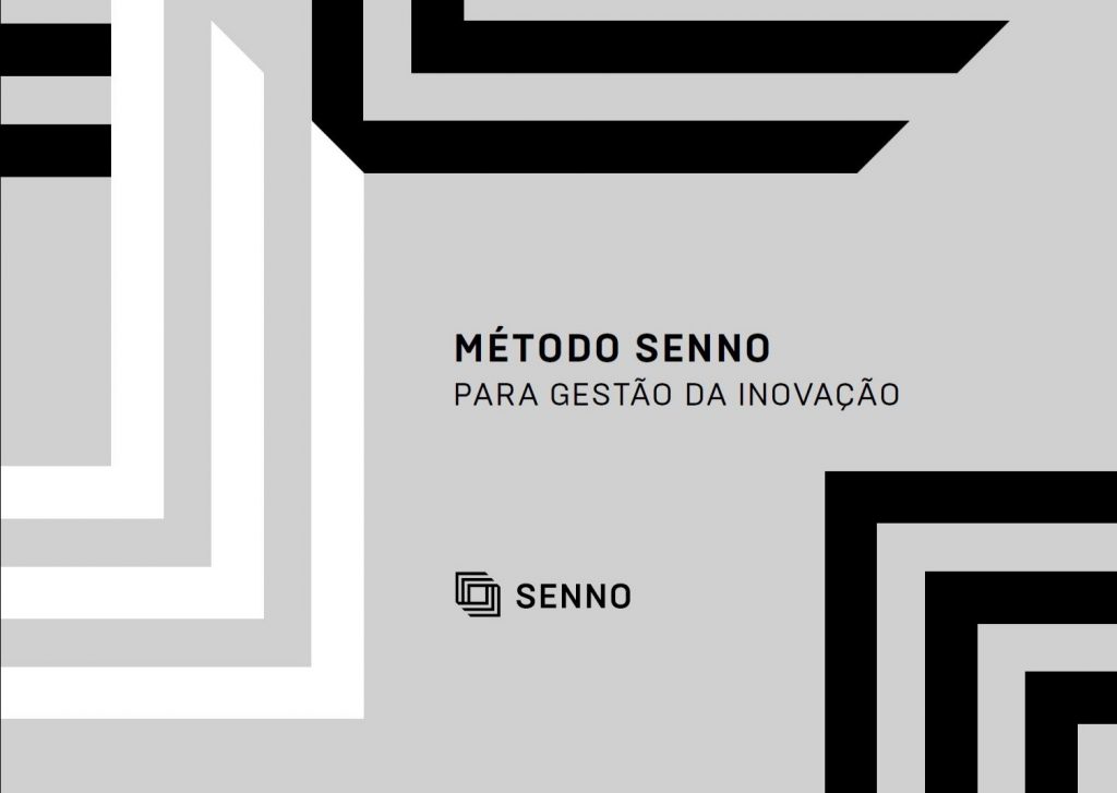 O método SENNO é uma solução moderna para os desafios atuais de inovação das organizações.